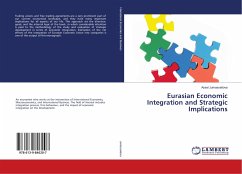 Eurasian Economic Integration and Strategic Implications - Jumasseitova, Assel