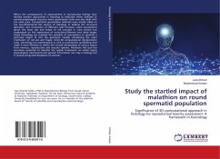 Study the startled impact of malathion on round spermatid population - Ahmad, Laiq;Ameen, Muhammad