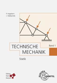 Technische Mechanik Band 1: Statik / Technische Mechanik Bd.2 - Hagedorn, Peter;Wallaschek, Jörg