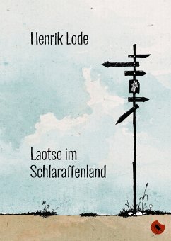 Laotse im Schlaraffenland (eBook, ePUB) - Lode, Henrik