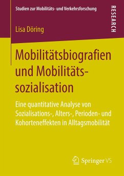 Mobilitätsbiografien und Mobilitätssozialisation - Döring, Lisa