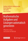 Mathematische Aufgaben und Lösungen automatisch generieren, m. 1 Buch, m. 1 E-Book