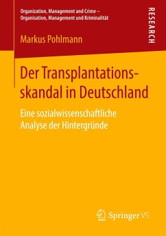 Der Transplantationsskandal in Deutschland - Pohlmann, Markus