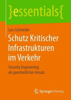 Schutz Kritischer Infrastrukturen im Verkehr - Schnieder, Lars