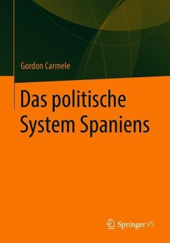 Das politische System Spaniens - Carmele, Gordon