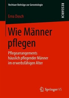 Wie Männer pflegen - Dosch, Erna