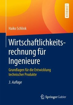 Wirtschaftlichkeitsrechnung für Ingenieure - Schlink, Haiko