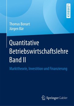 Quantitative Betriebswirtschaftslehre Band II - Bonart, Thomas;Bär, Jürgen