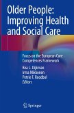 Older People: Improving Health and Social Care