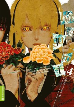 Kakegurui - Das Leben ist ein Spiel Bd.4 - Kawamoto, Homura;Naomura, Toru