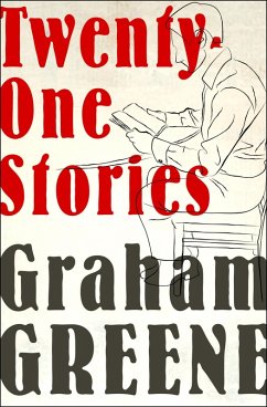 Twenty-One Stories (eBook, ePUB) - Greene, Graham