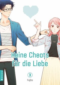 Keine Cheats für die Liebe Bd.3 - Fujita