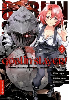Goblin Slayer! Bd.3 - Kagyu, Kumo;Kurose, Kousuke;Kannatuki, Noboru