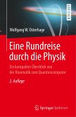 Eine Rundreise durch die Physik Eine Rundreise durch die Physik