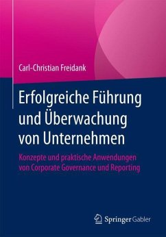 Erfolgreiche Führung und Überwachung von Unternehmen - Freidank, Carl-Christian