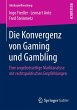 Die Konvergenz von Gaming und Gambling - Bild 1