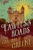 The Lawless Roads (eBook, ePUB)