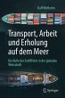 Transport, Arbeit und Erholung auf dem... - Bild 1