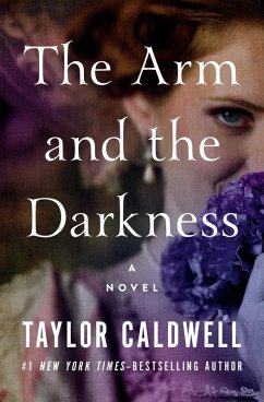 The Arm and the Darkness (eBook, ePUB) - Caldwell, Taylor