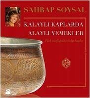 Kalayli Kaplarda Alayli Yemekler - Soysal, Sahrap