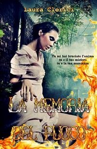 La memoria del fuoco (eBook, ePUB) - Clerici, Laura