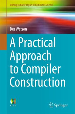 A Practical Approach to Compiler Construction (eBook, PDF) - Watson, Des