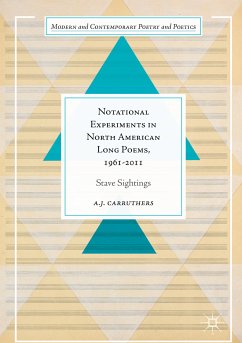 Notational Experiments in North American Long Poems, 1961-2011 (eBook, PDF) - Carruthers, A. J.