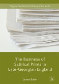 The Business of Satirical Prints in Late-Georgian England (eBook, PDF)
