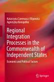 Regional Integration Processes in the Commonwealth of Independent States (eBook, PDF)