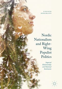 Nordic Nationalism and Right-Wing Populist Politics (eBook, PDF) - Bergmann, Eirikur