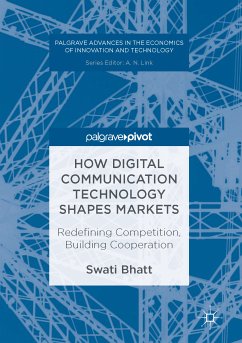 How Digital Communication Technology Shapes Markets (eBook, PDF) - Bhatt, Swati
