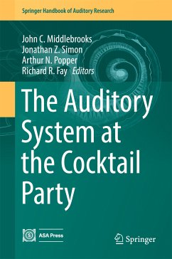 The Auditory System at the Cocktail Party (eBook, PDF)