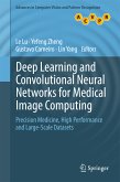Deep Learning and Convolutional Neural Networks for Medical Image Computing (eBook, PDF)