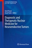 Diagnostic and Therapeutic Nuclear Medicine for Neuroendocrine Tumors (eBook, PDF)