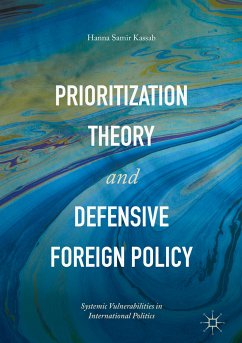 Prioritization Theory and Defensive Foreign Policy (eBook, PDF) - Kassab, Hanna Samir
