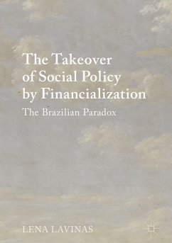 The Takeover of Social Policy by Financialization (eBook, PDF) - Lavinas, Lena