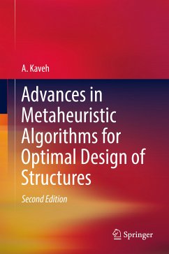 Advances in Metaheuristic Algorithms for Optimal Design of Structures (eBook, PDF) - Kaveh, A.