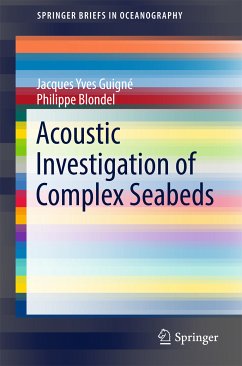 Acoustic Investigation of Complex Seabeds (eBook, PDF) - Guigné, Jacques Yves; Blondel, Philippe