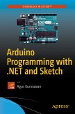 Arduino Programming with .NET and Sketch (eBook, PDF)