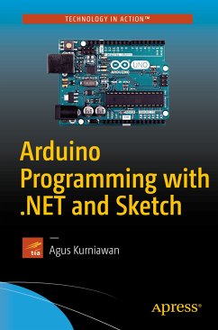 Arduino Programming with .NET and Sketch (eBook, PDF) - Kurniawan, Agus