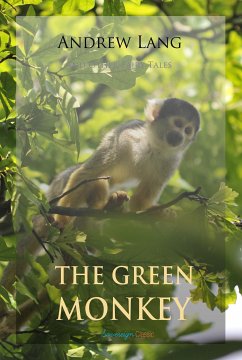The Green Monkey and Other Fairy Tales (eBook, ePUB)
