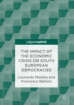 The Impact of the Economic Crisis on South European Democracies (eBook, PDF) - Morlino, Leonardo; Raniolo, Francesco