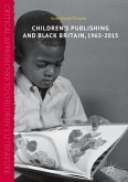 Children&quote;s Publishing and Black Britain, 1965-2015 (eBook, PDF)