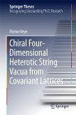 Chiral Four-Dimensional Heterotic String Vacua from Covariant Lattices (eBook, PDF)
