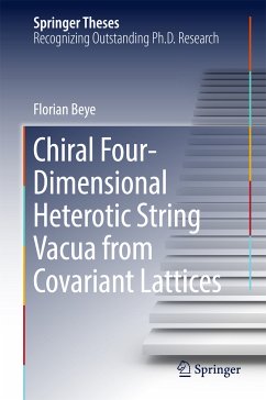Chiral Four-Dimensional Heterotic String Vacua from Covariant Lattices (eBook, PDF) - Beye, Florian