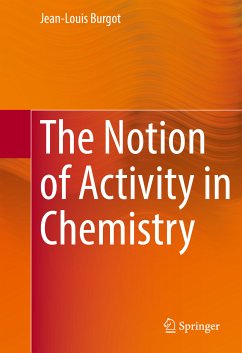 The Notion of Activity in Chemistry (eBook, PDF) - Burgot, Jean-Louis