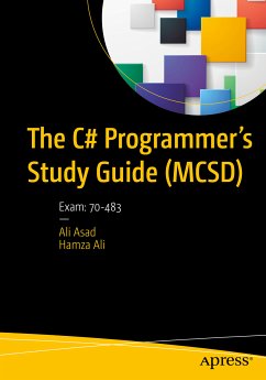 The C# Programmer's Study Guide (MCSD) (eBook, PDF) - Asad, Ali; Ali, Hamza
