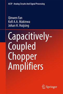 Capacitively-Coupled Chopper Amplifiers (eBook, PDF) - Fan, Qinwen; Makinwa, Kofi A. A.; Huijsing, Johan H.