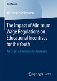 The Impact of Minimum Wage Regulations on Educational Incentives for the Youth (eBook, PDF)