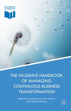 The Palgrave Handbook of Managing Continuous Business Transformation (eBook, PDF)